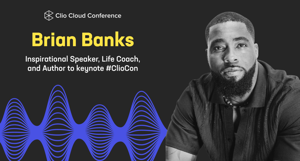 Former Football Star Brian Banks to Share Powerful Story of Wrongful  Conviction as 2023 ClioCon Keynote Speaker