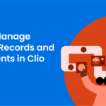 How to Manage Medical Records and Settlements in Clio