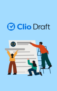 Clio Draft for legal document drafting and automation