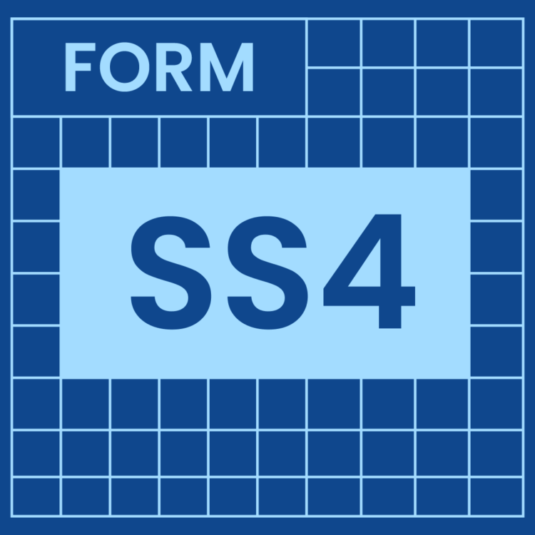 Form SS4: Employer Identification Number (EIN)