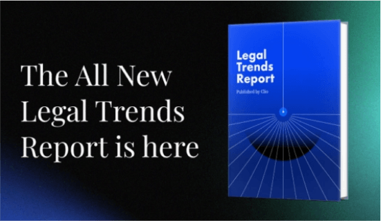 The all new Legal Trends Report by Clio